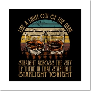 Like A Light Out Of The Dark, Straight Across The Sky Up There In That Starlight, Starlight Tonight Glasses Wine Outlaw Music Lyrics Posters and Art